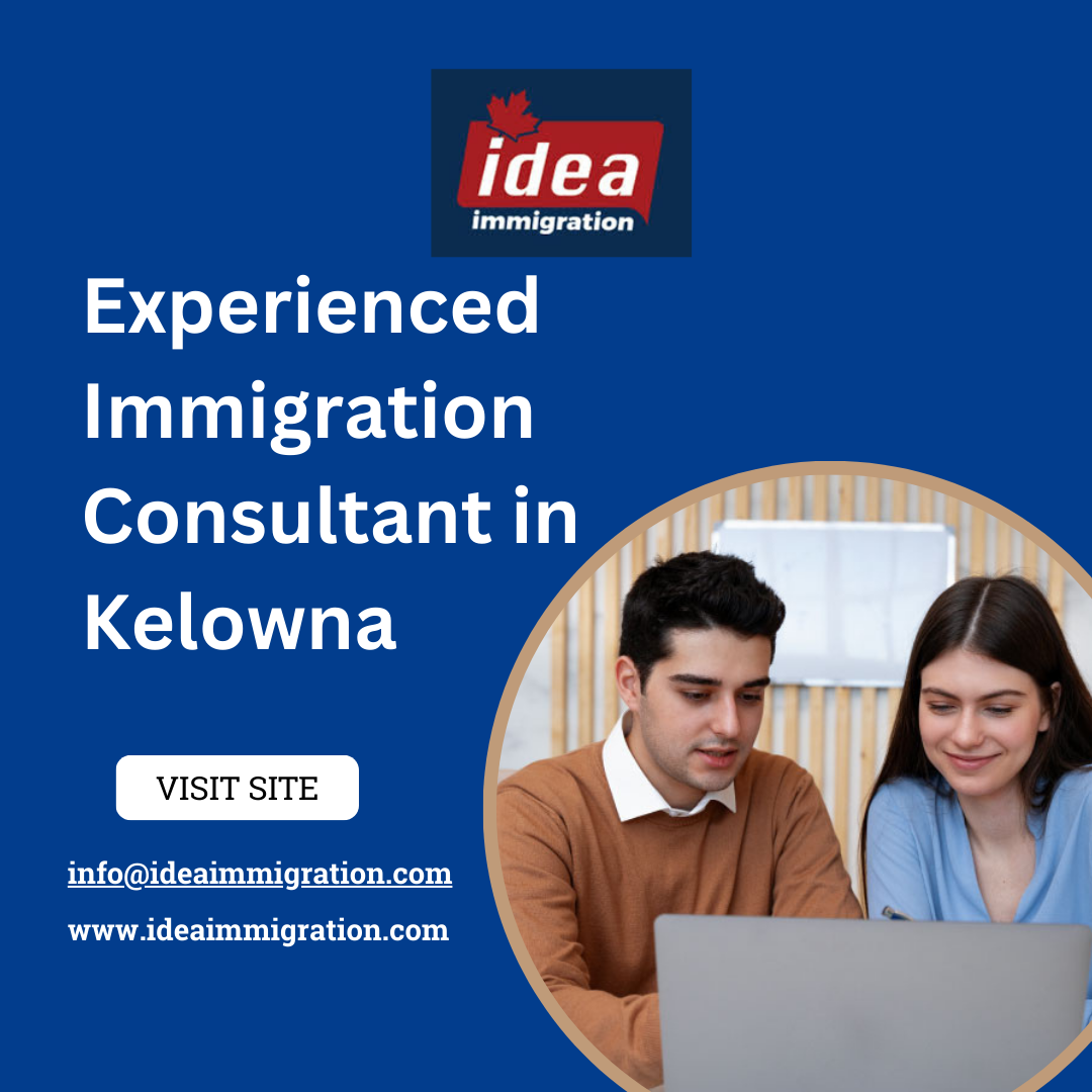 Experienced Immigration Consultants in Kelowna | Idea Immigration | by Idea Immigration | Nov, 2024 | Medium